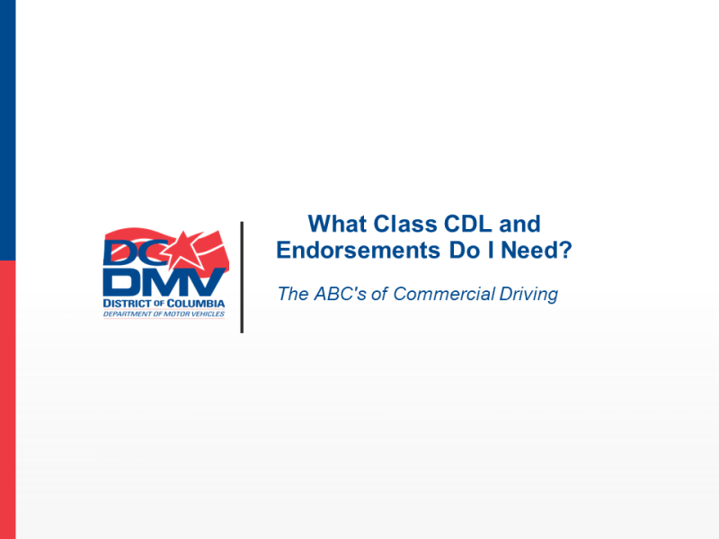 The ABC's of Commercial Driving The ABC's of Commercial Driving